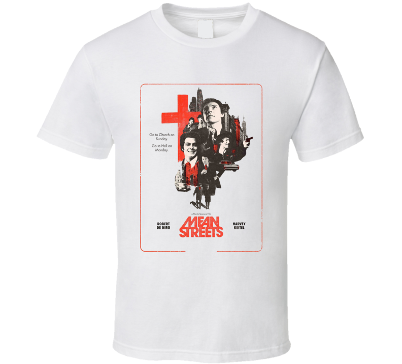 Mean Streets Robert De Niro Harvey Keitel Movie T Shirt