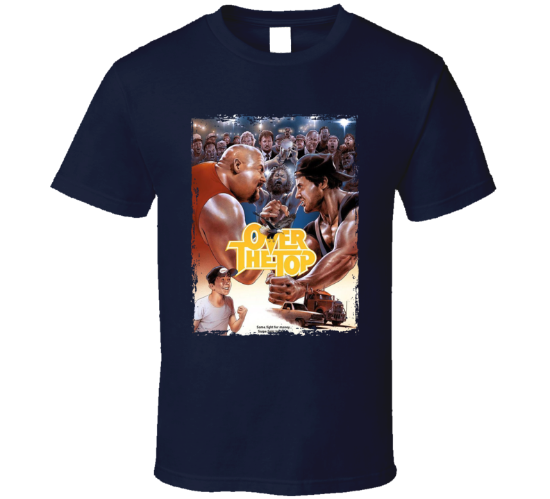 Over The Top Movie T Shirt