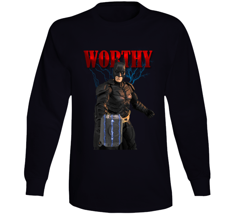 Batman Worthy Thor Asgard Mjölnir Long Sleeve T Shirt