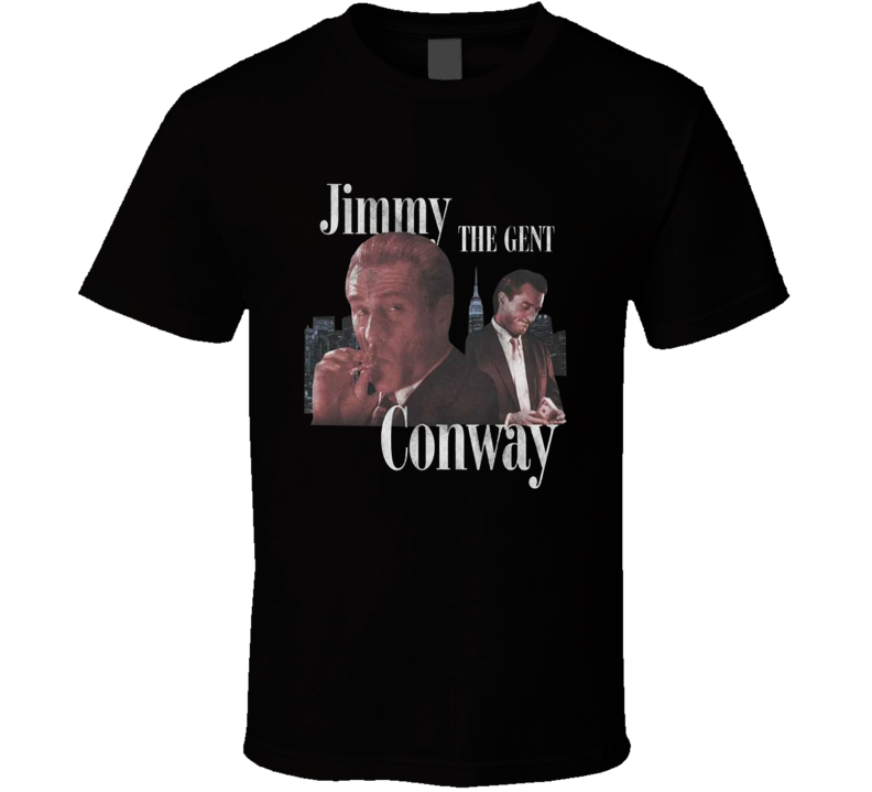 Jimmy The Gent Conway Goodfellas T Shirt