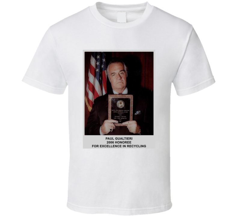 Paul Gaultieri Excellence In Recycling Award T Shirt