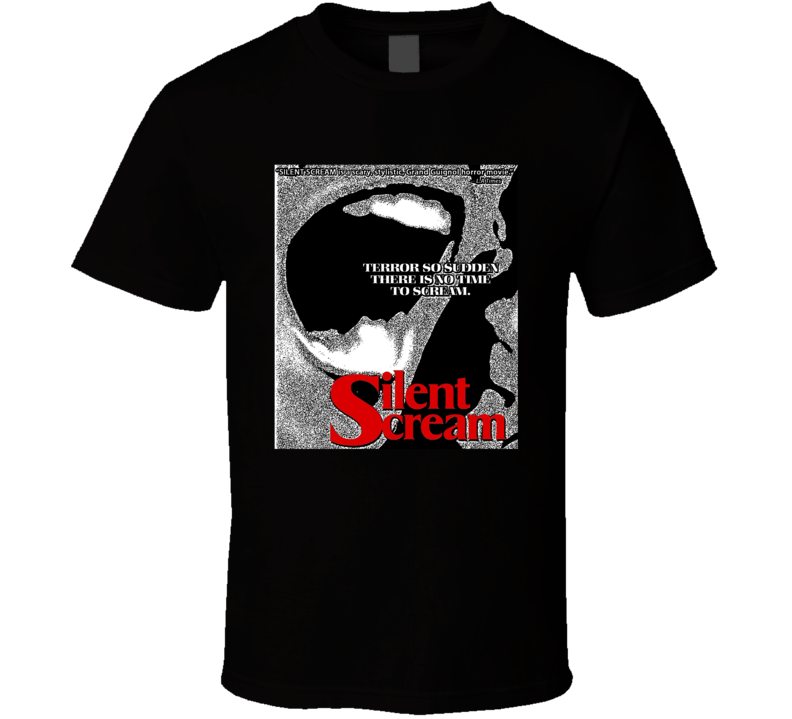Silent Scream Movie T Shirt