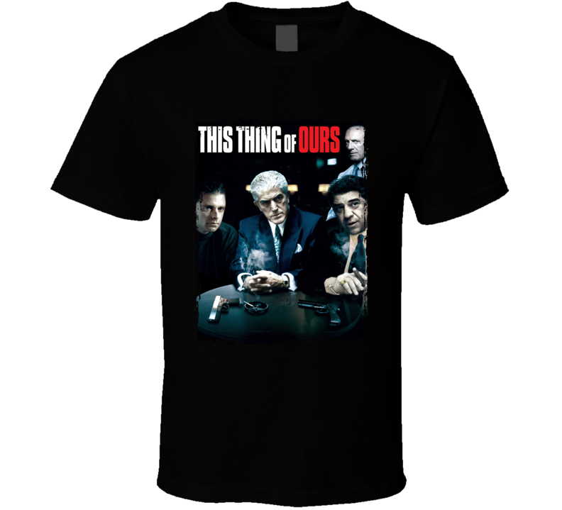 This Thing Of Ours Movie T Shirt
