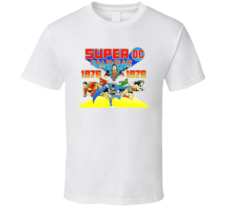 Super Dc Calendar 1976 T Shirt