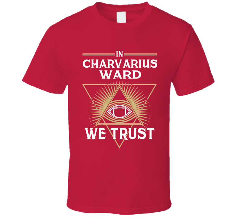 In Charvarius Ward We Trust T Shirt