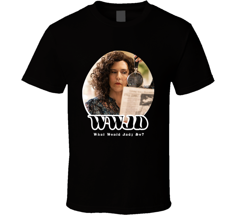 Wwjd What Would Judy Do The Righteous Gemstones T Shirt