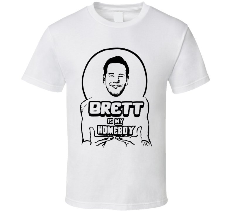 Brett Is My Homeboy The Afterparty T Shirt