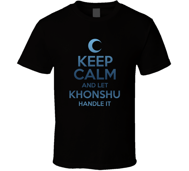 Keep Calm And Let Khonshu Handle It Moon Knight T Shirt