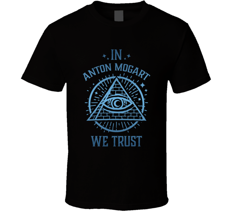 In Anton Mogart We Trust Moon Knight T Shirt