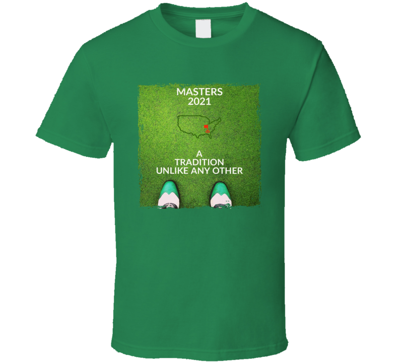 Masters A Tradition Unlike Any Other T Shirt