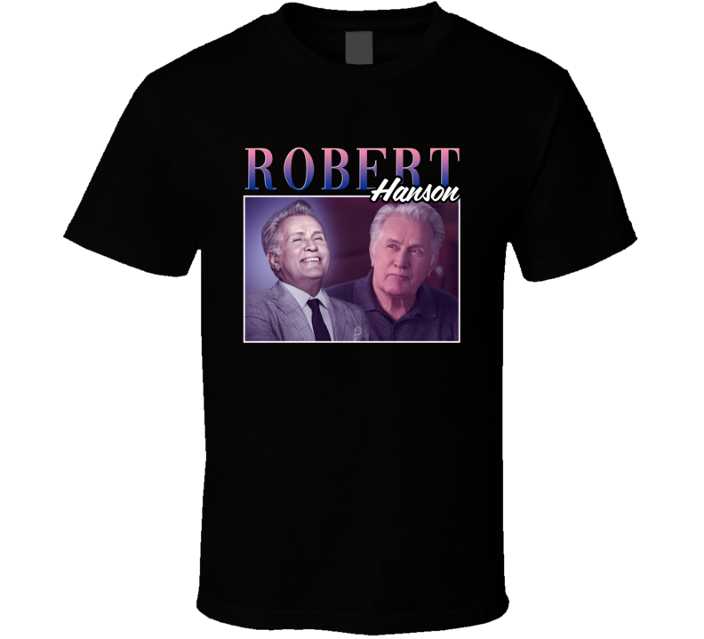 Robert Hanson Grace And Frankie 90s Style T Shirt