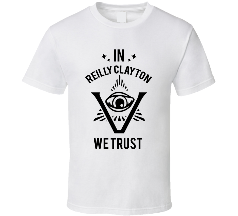 In Reilly Clayton We Trust The Pentaverate T Shirt