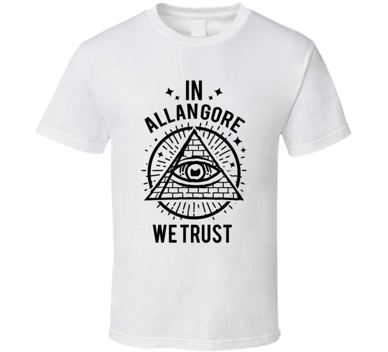In Allan Gore We Trust Candy T Shirt