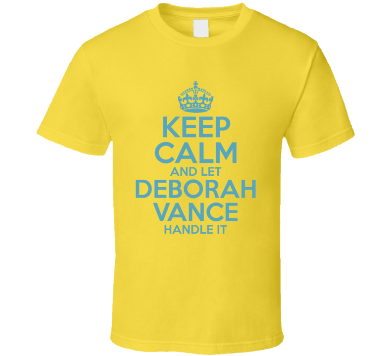 Keep Calm And Let Deborah Vance Handle It Hacks T Shirt
