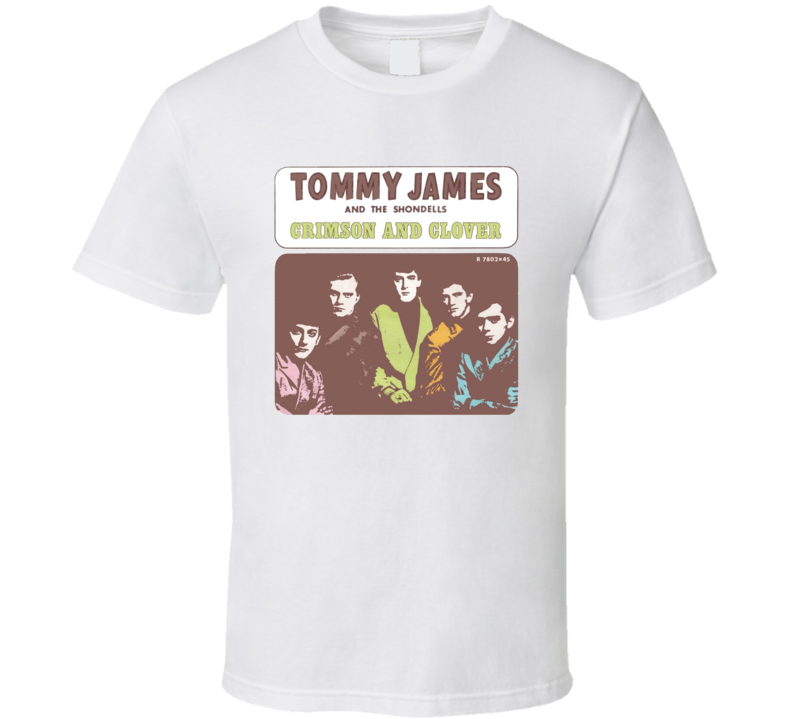 Tommy James And The Shondells Crimson And Clover T Shirt