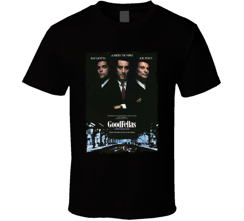 Goodfellas Liotta De Niro Pesci Movie T Shirt