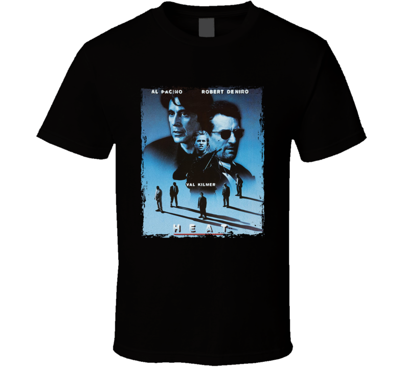 Heat Pacino De Niro Kilmer Movie T Shirt