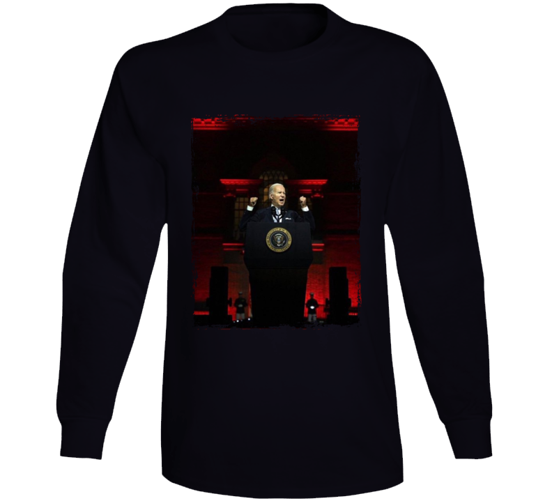 Joe Biden Democracy Speech Long Sleeve T Shirt