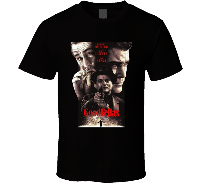 Goodfellas Mob Movie T Shirt