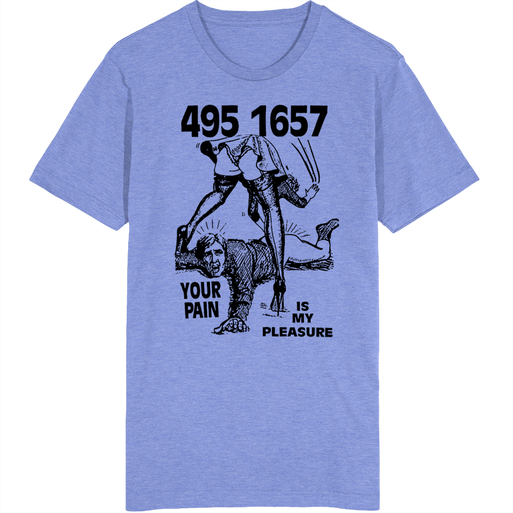 Tart Card Your Pain Is My Pleasure T Shirt
