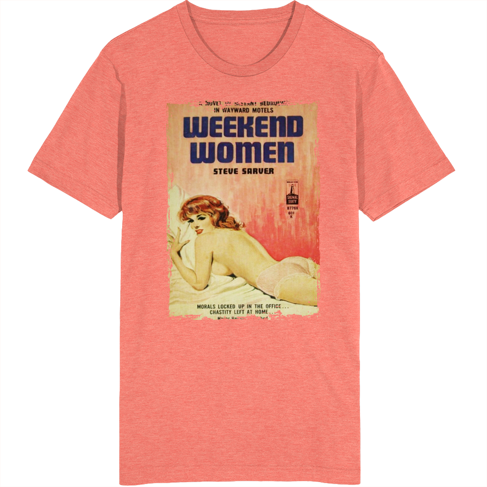 Women Weekend Steve Sarver Novel T Shirt