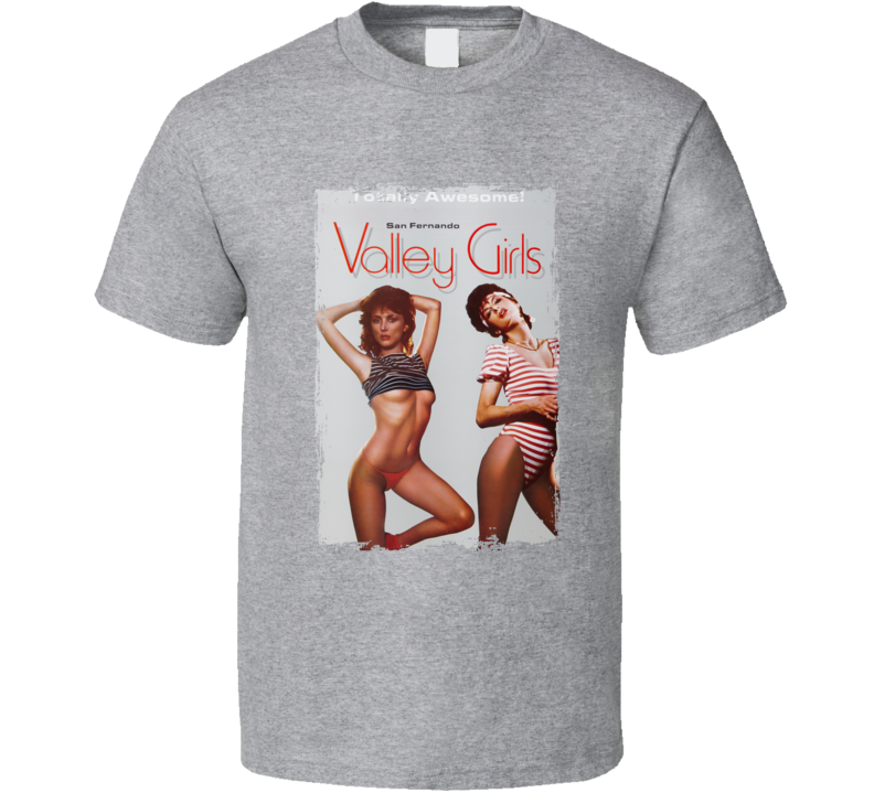 Valley Girls Adult Film T Shirt