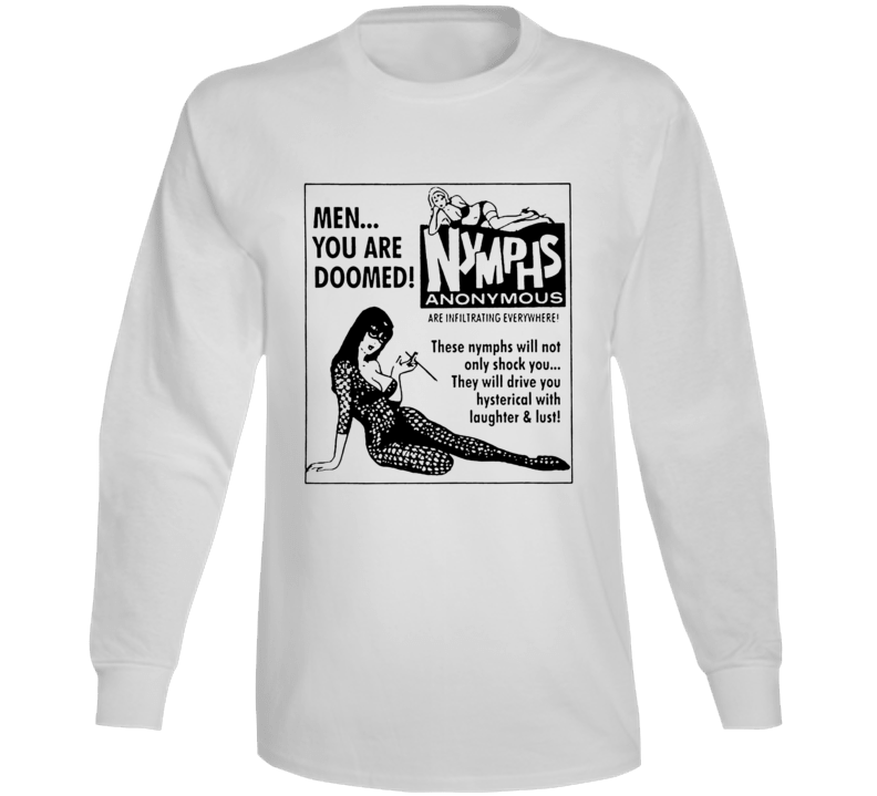 Nymphs Anonymous 60s Movie Long Sleeve T Shirt