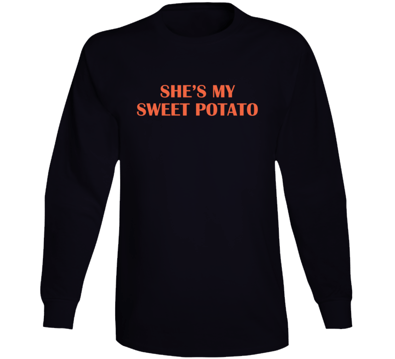 She's My Sweet Potato Cute Long Sleeve T Shirt