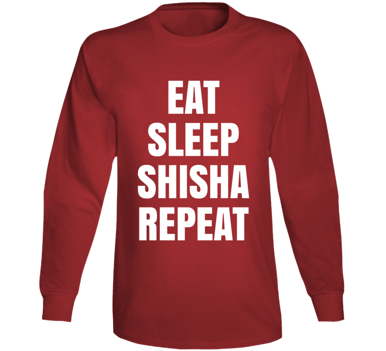 Eat Sleep Shisha Repeat Long Sleeve T Shirt