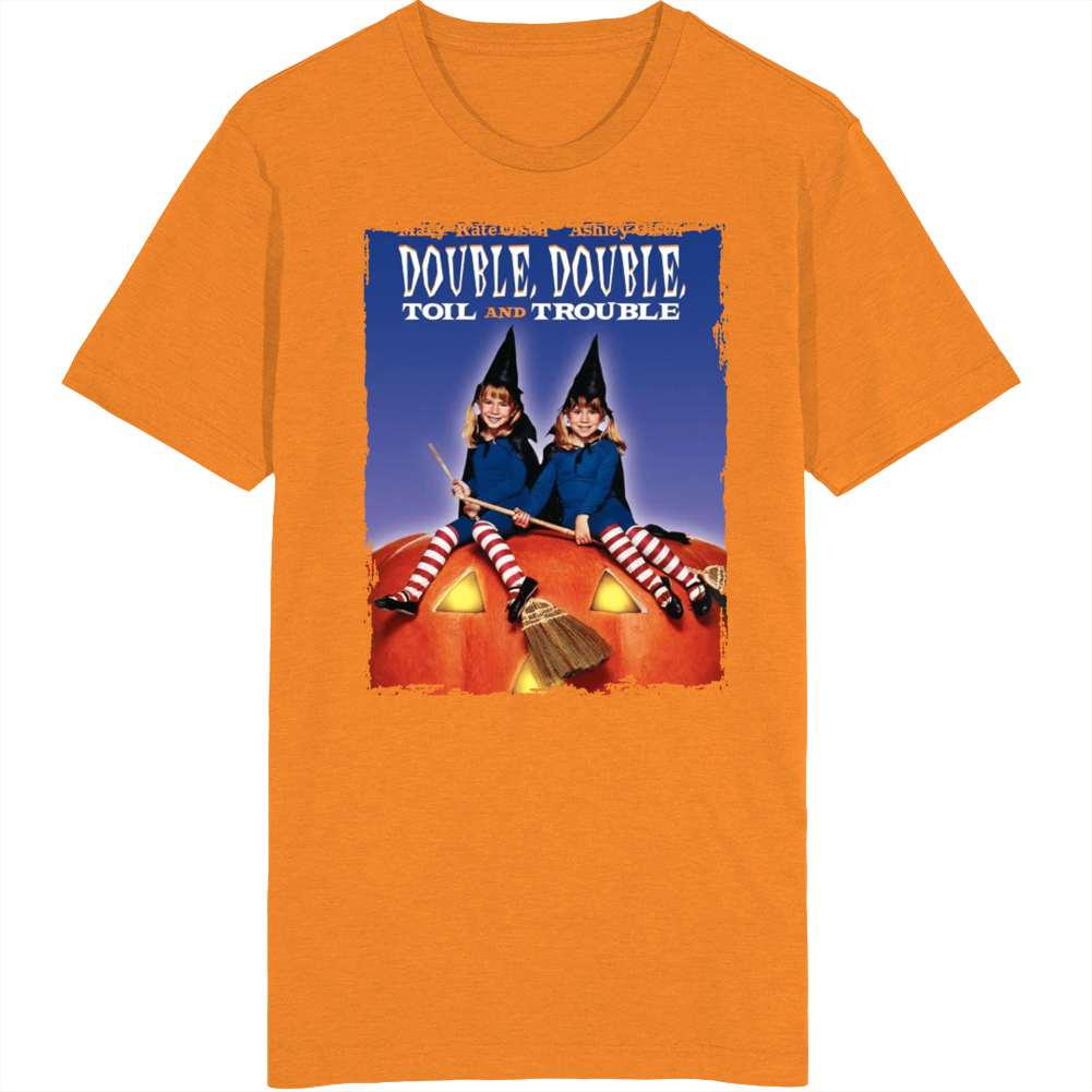 Double Double Toil And Trouble Movie T Shirt