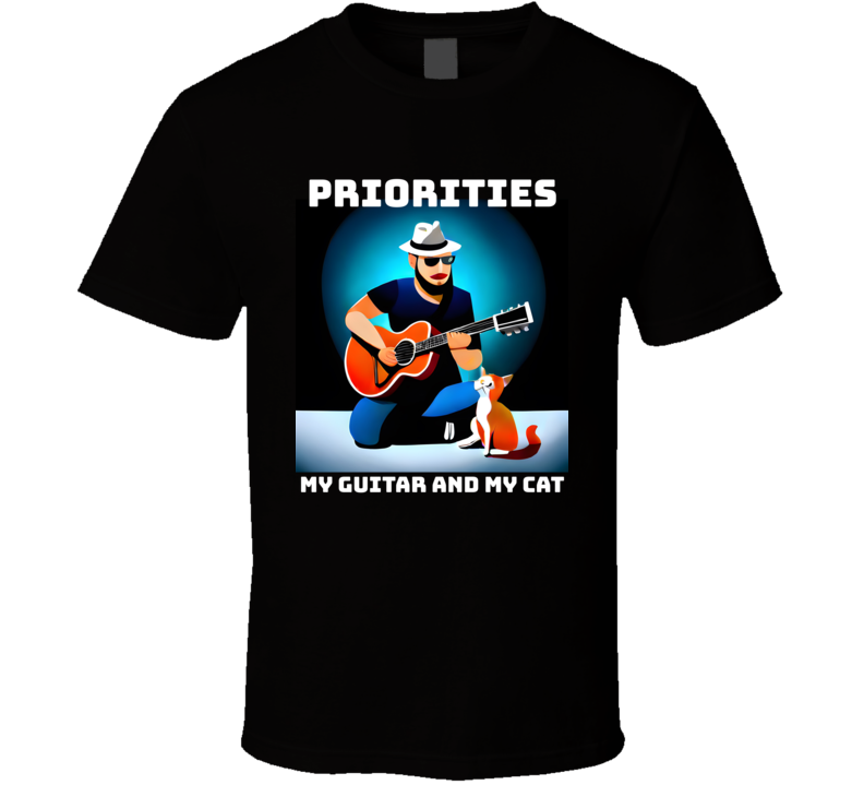 Priorities My Guitar And My Cat Funny T Shirt