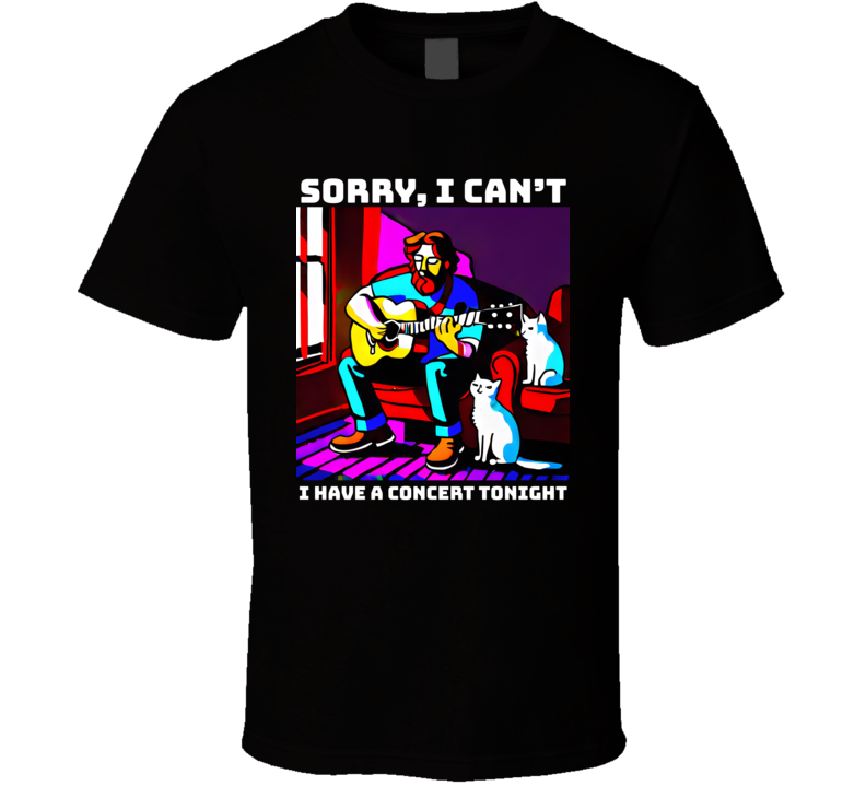 Sorry I Can't I Have A Concert Tonight Cat Lover Crewneck Sweatshirt T Shirt