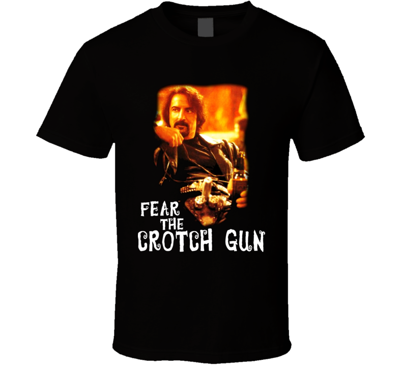 The Crotch Gun From Dusk Till Dawn T Shirt