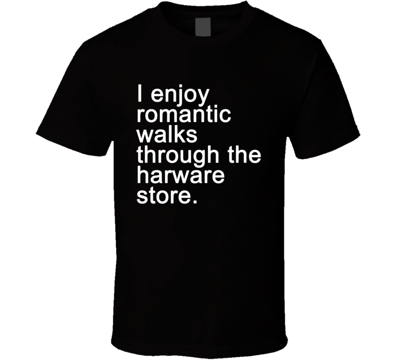 I Enjoy Romantic Walks Funny Parody T Shirt