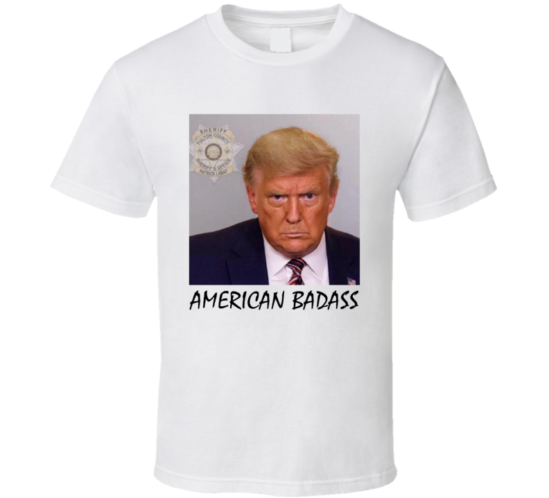 Donald Trump American Badass Mugshot T Shirt
