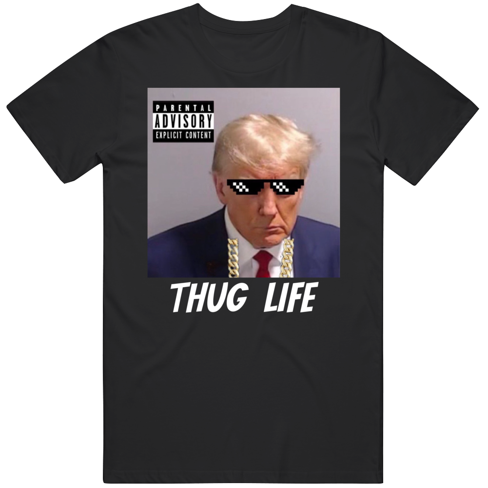 President Donald Trump Thug Life Parody Mugshot T Shirt
