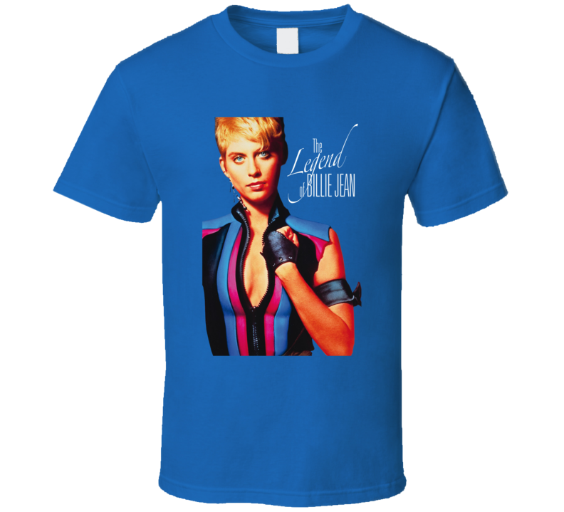 The Legend Of Billie Jean Movie Fan T Shirt