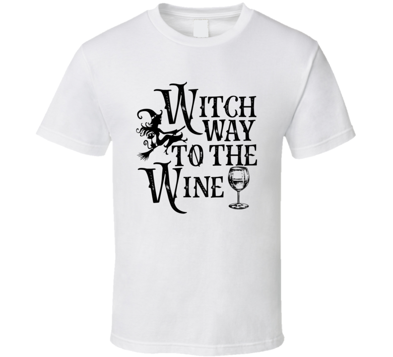 Witch Way To The Wine Halloween T Shirt