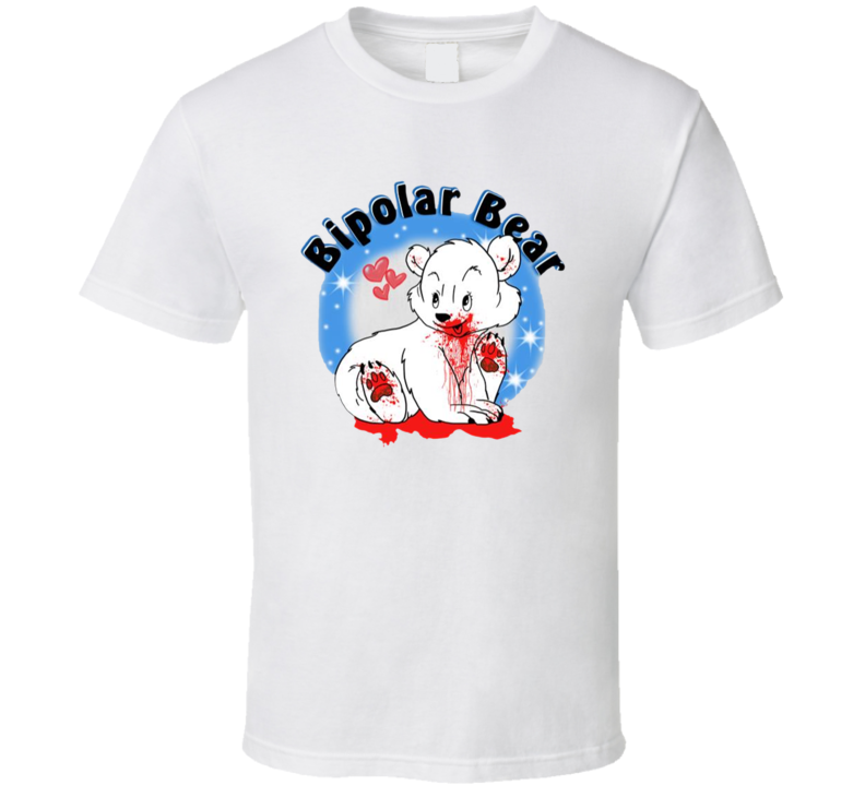 Bipolar Bear T Shirt