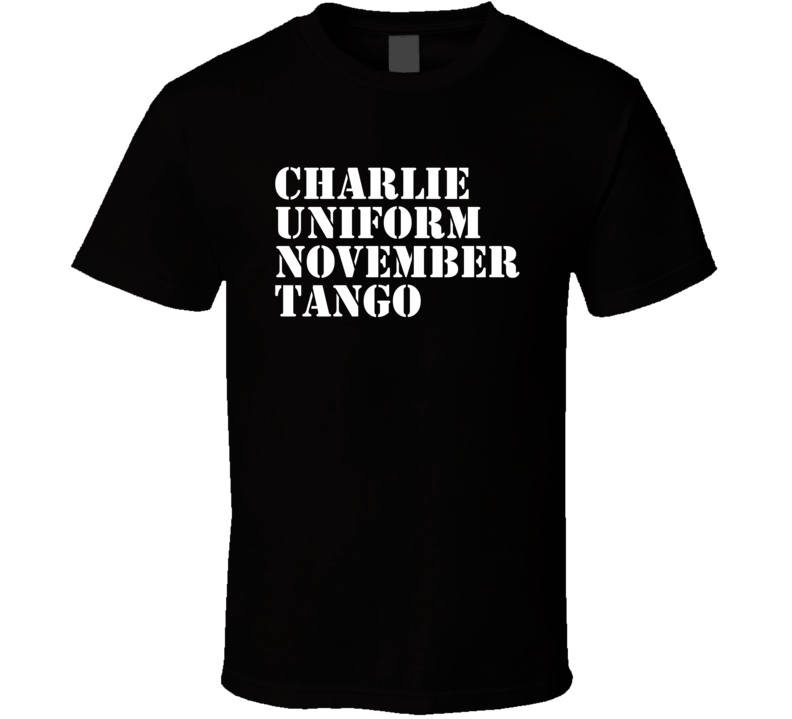 Charlie Uniform November Tango Hidden Word T Shirt