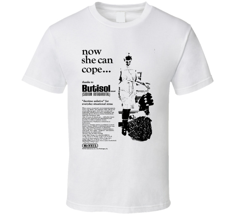 Butisol Now She Can Cope Vintage Ad T Shirt