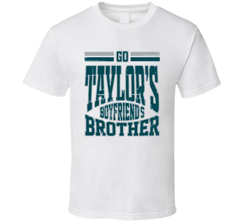 Go Taylor's Boyfriends' Brother Jason Kelce Fan T Shirt
