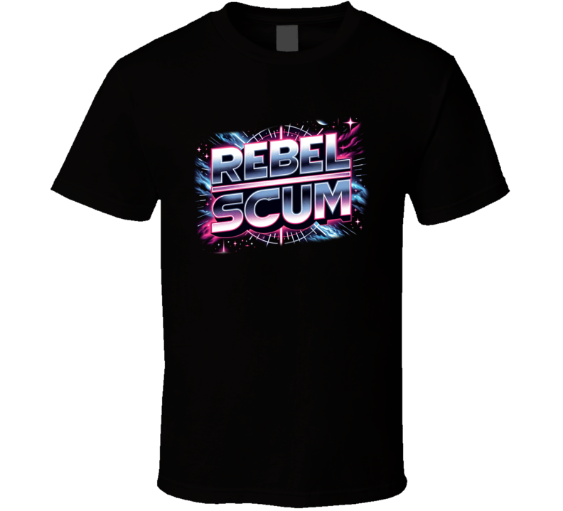 Rebel Scum Parody Star Wars T Shirt