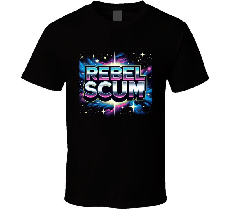 Rebel Scum Parody Star Wars Funny T Shirt