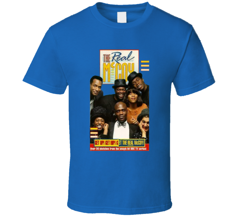 The Real Mccoy 90s Bbc Skit Comedy Tv Series T Shirt