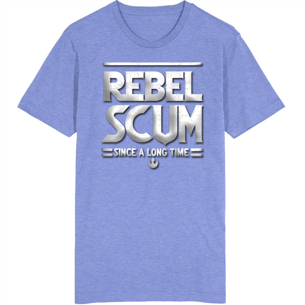 Rebel Scum Since A Long Time Ago Parody Star Wars T Shirt