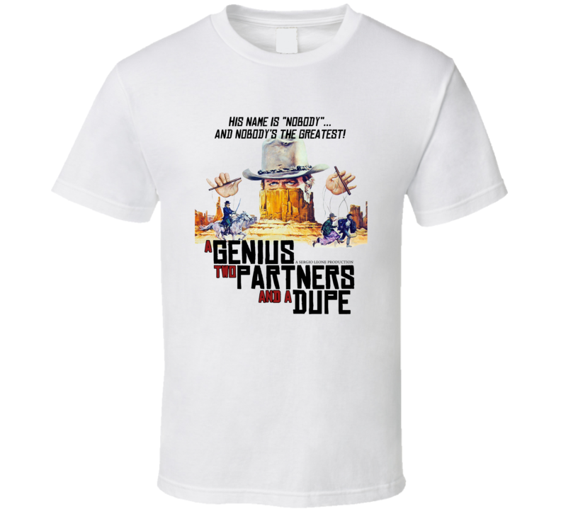 A Genius Two Partners And A Dupe Movie T Shirt