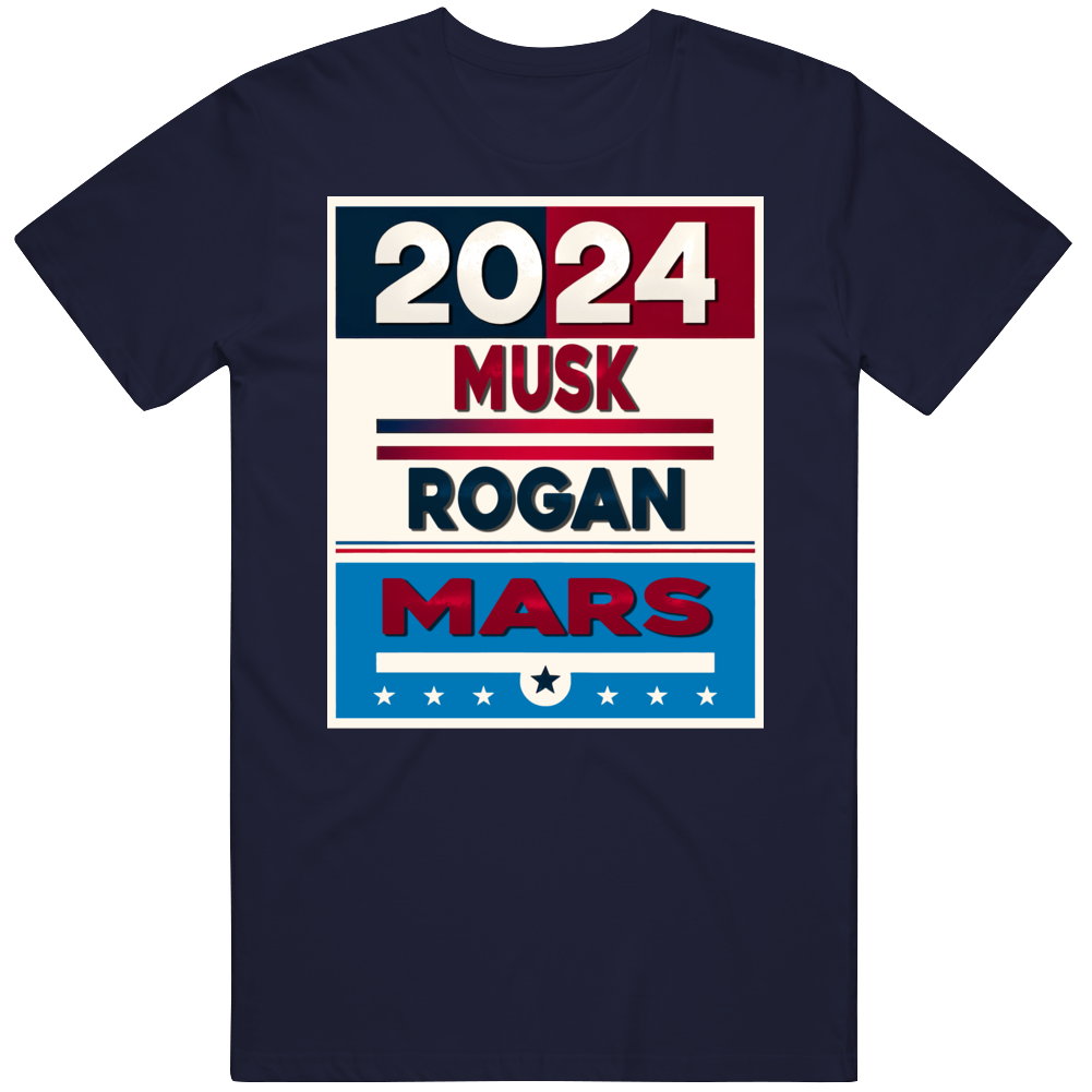 Musk Rogan Mars 2024 USA Presidential Election Parody T Shirt