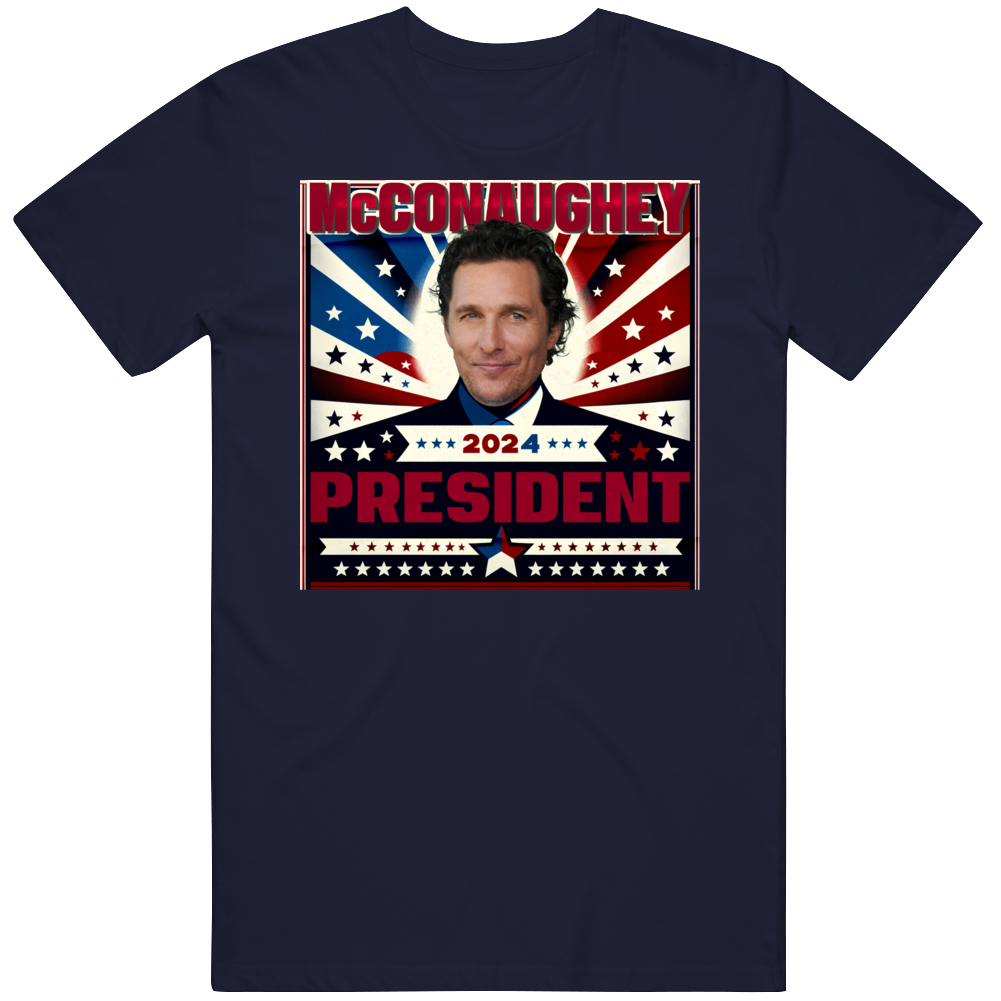 Matthew Mcconaughey Usa 2024 President Election Parody T Shirt