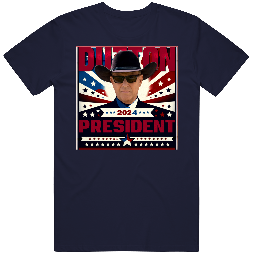 John Dutton Usa 2024 President Election Parody T Shirt